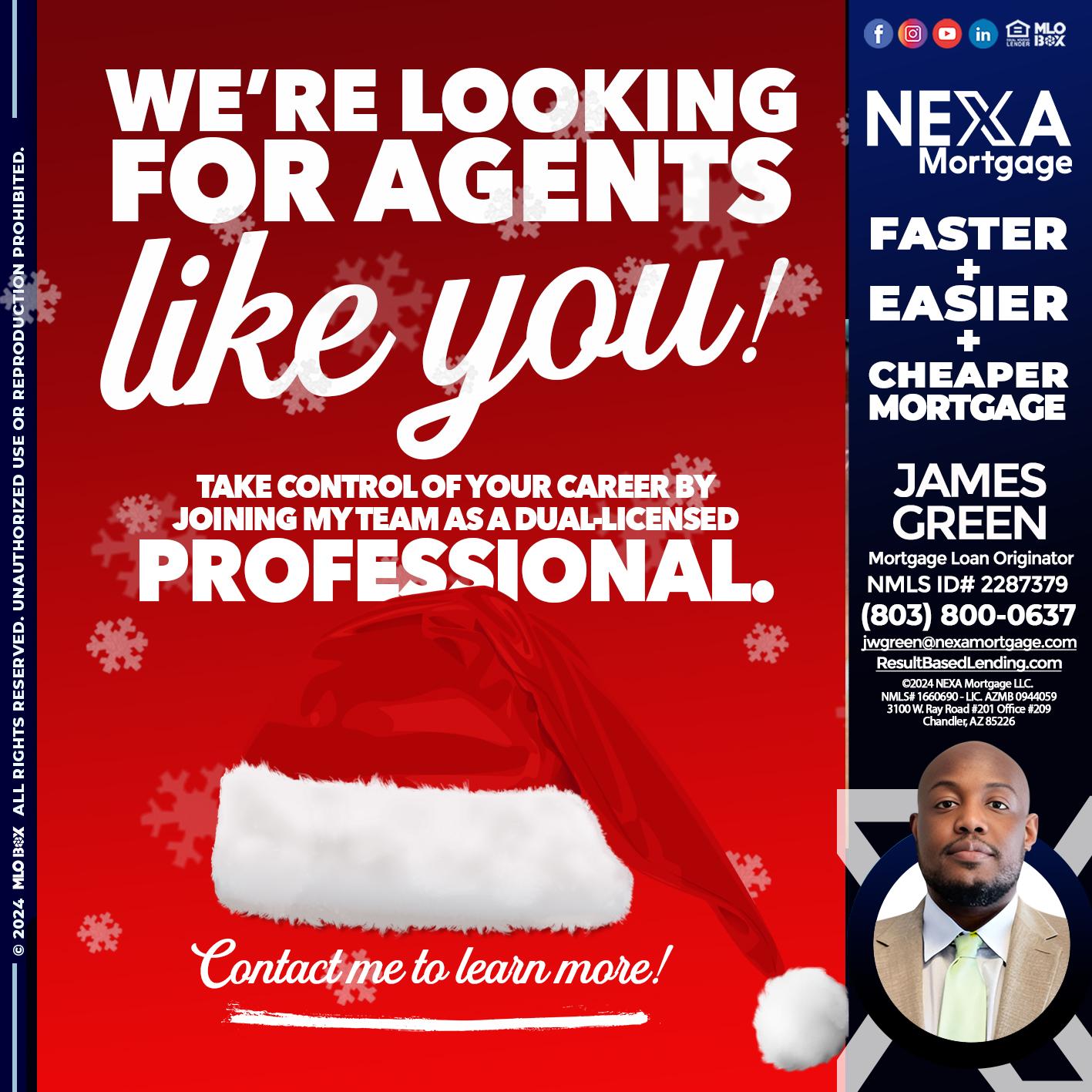we are looking for - James Green -Mortgage Loan Originator