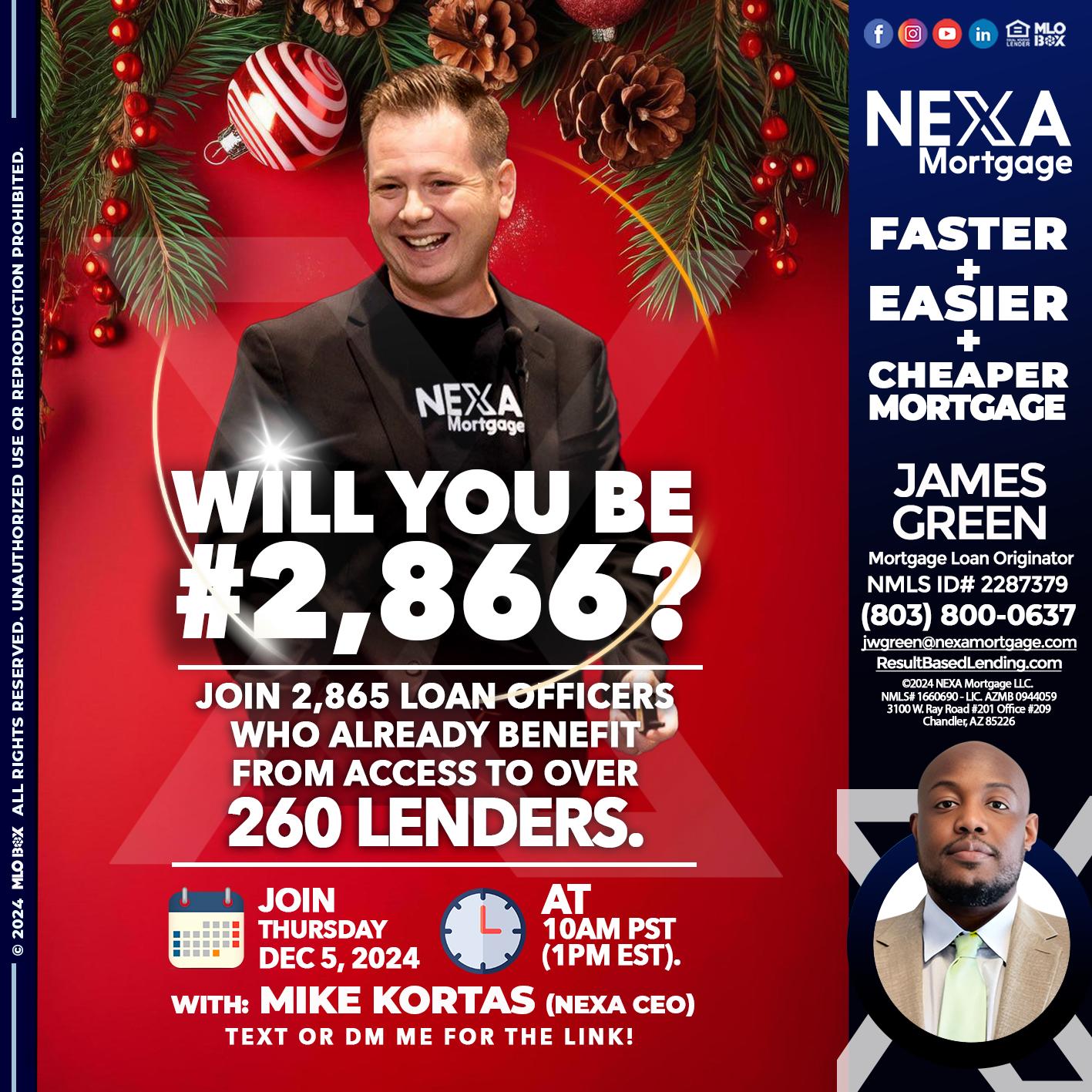 will you be - James Green -Mortgage Loan Originator