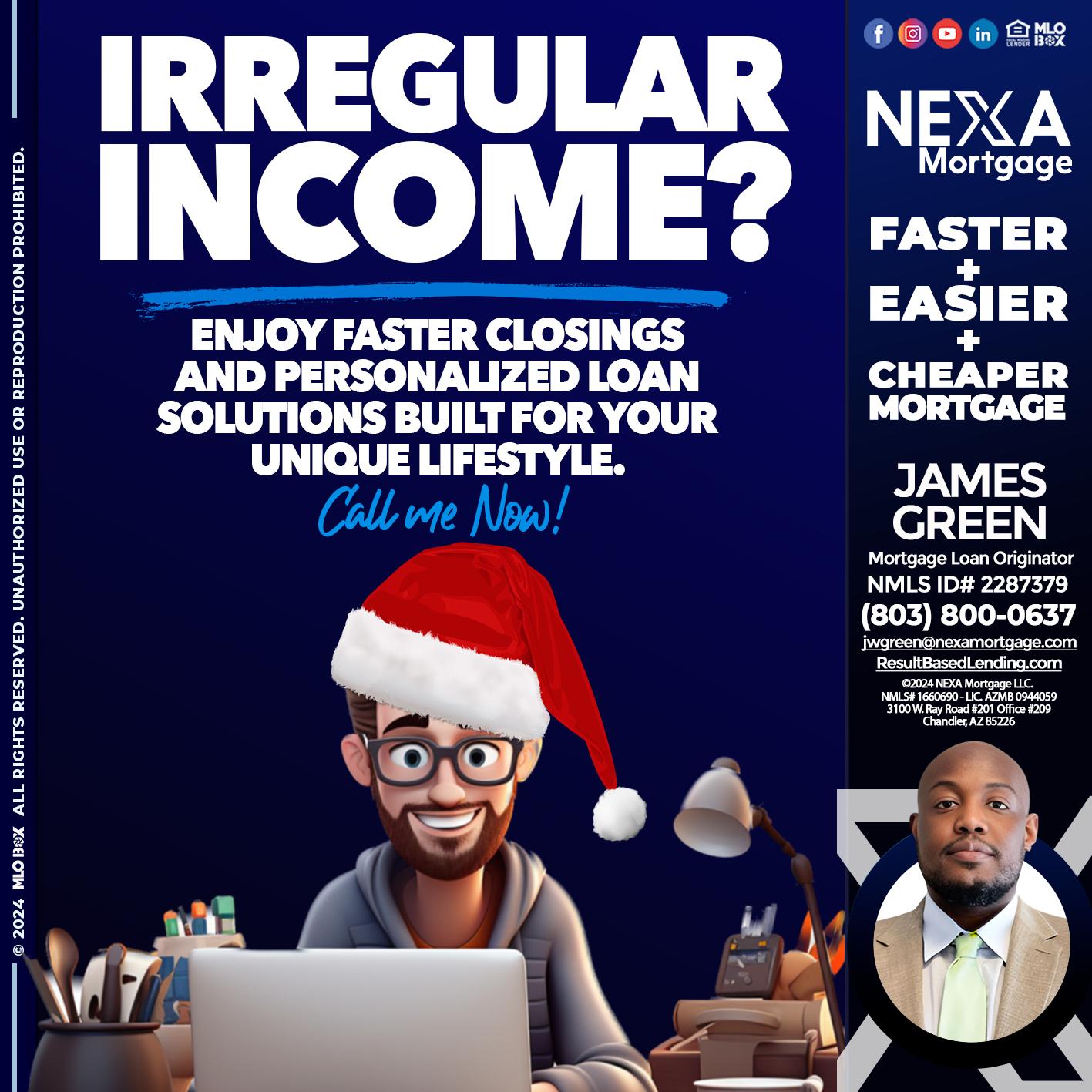IRREGULAR INCOME? - James Green -Mortgage Loan Originator