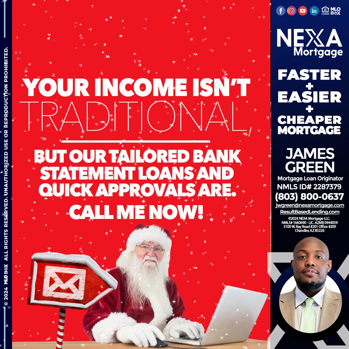 YOUR INCOME ISN´T - James Green -Mortgage Loan Originator