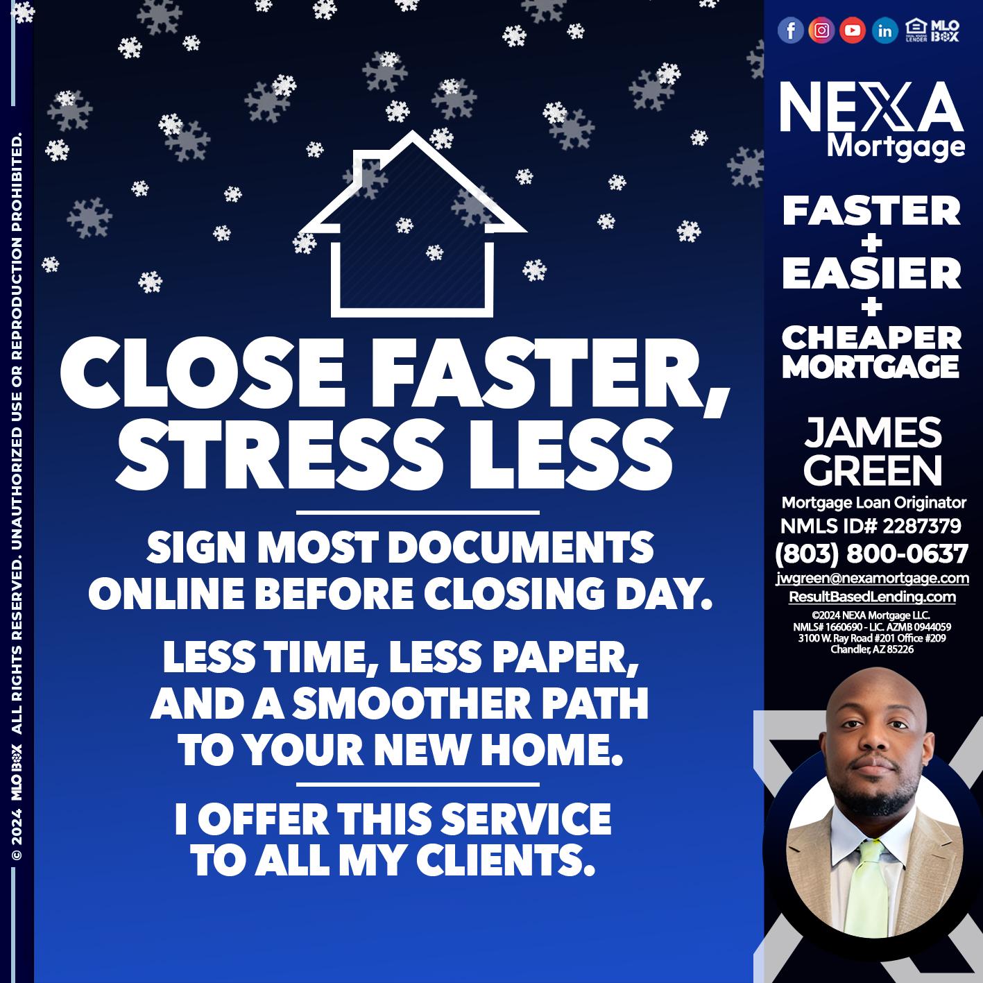 close faster - James Green -Mortgage Loan Originator
