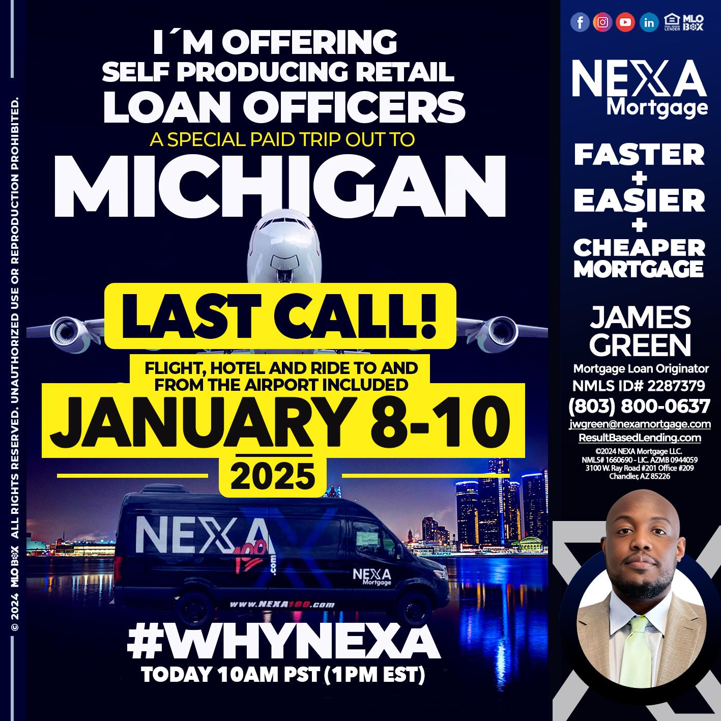 MICHIGAN TRIP LAST CALL - James Green -Mortgage Loan Originator