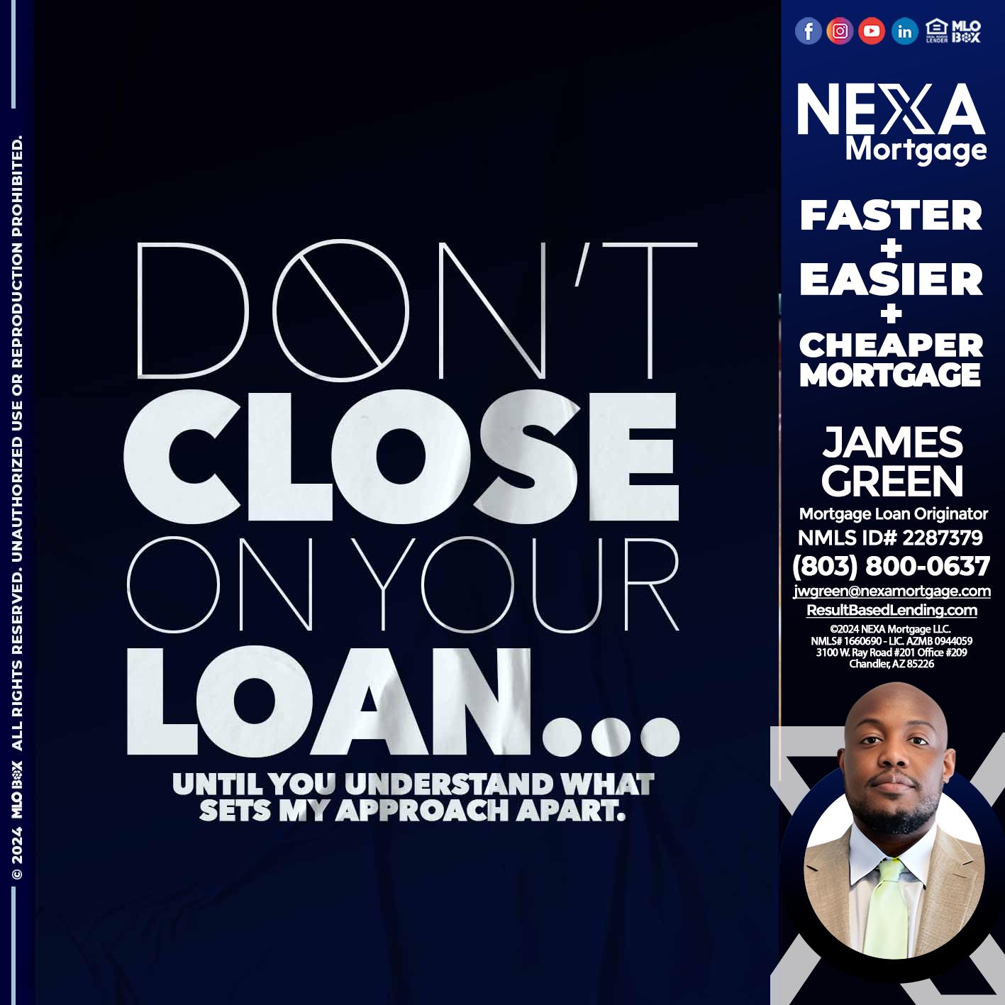 DONT CLOSE - James Green -Mortgage Loan Originator