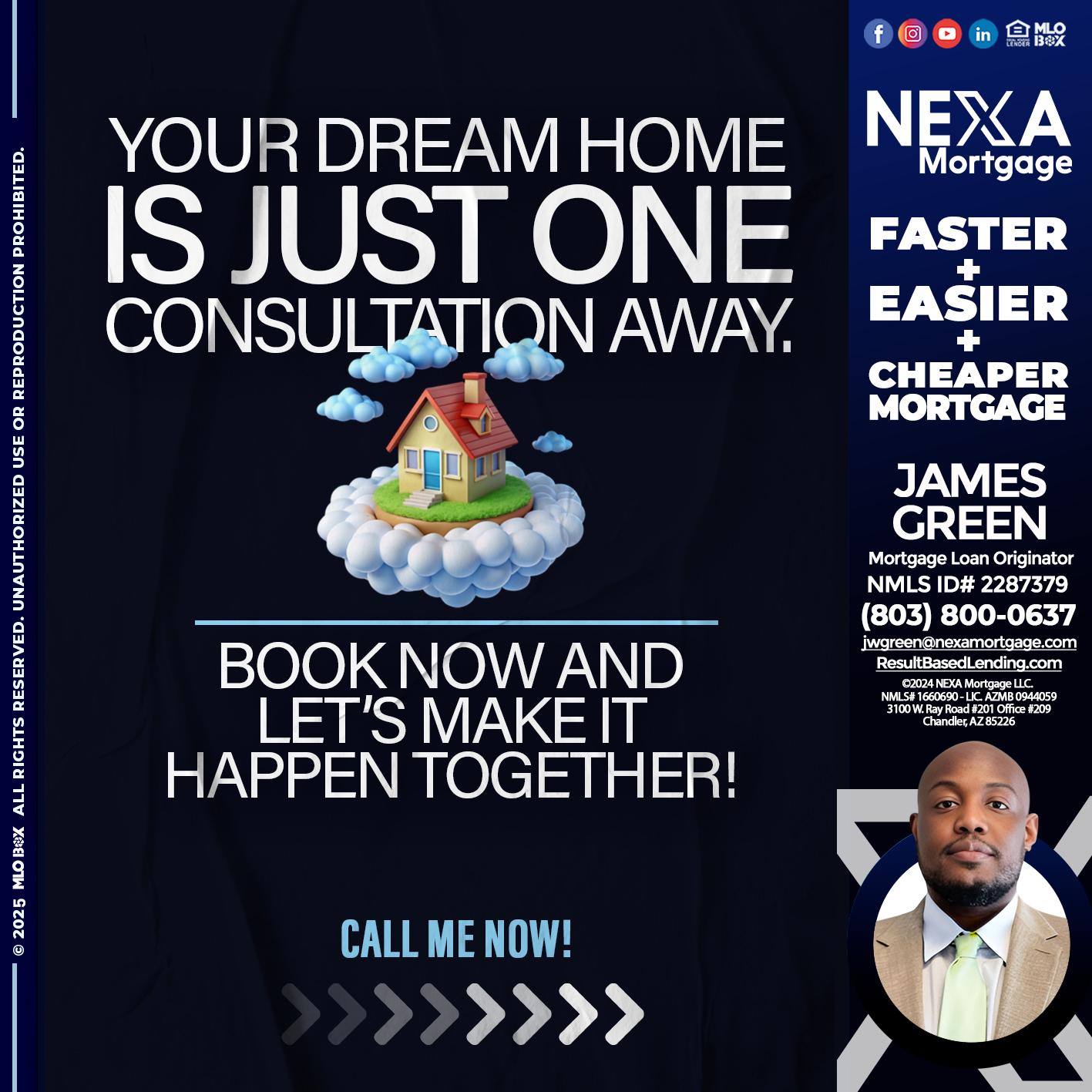 YOUR DREAM HOME - James Green -Mortgage Loan Originator