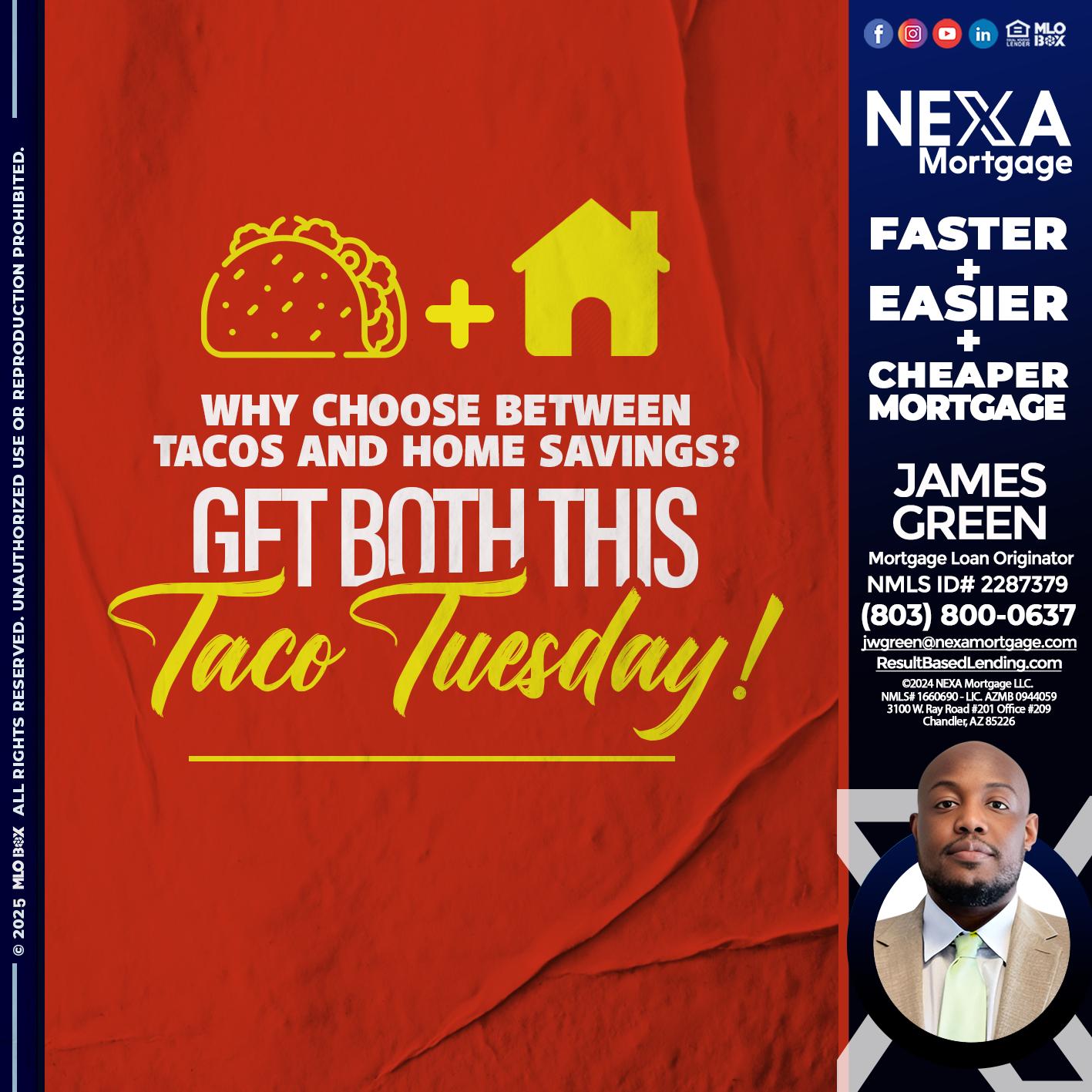 TACO TUESDAY - James Green -Mortgage Loan Originator