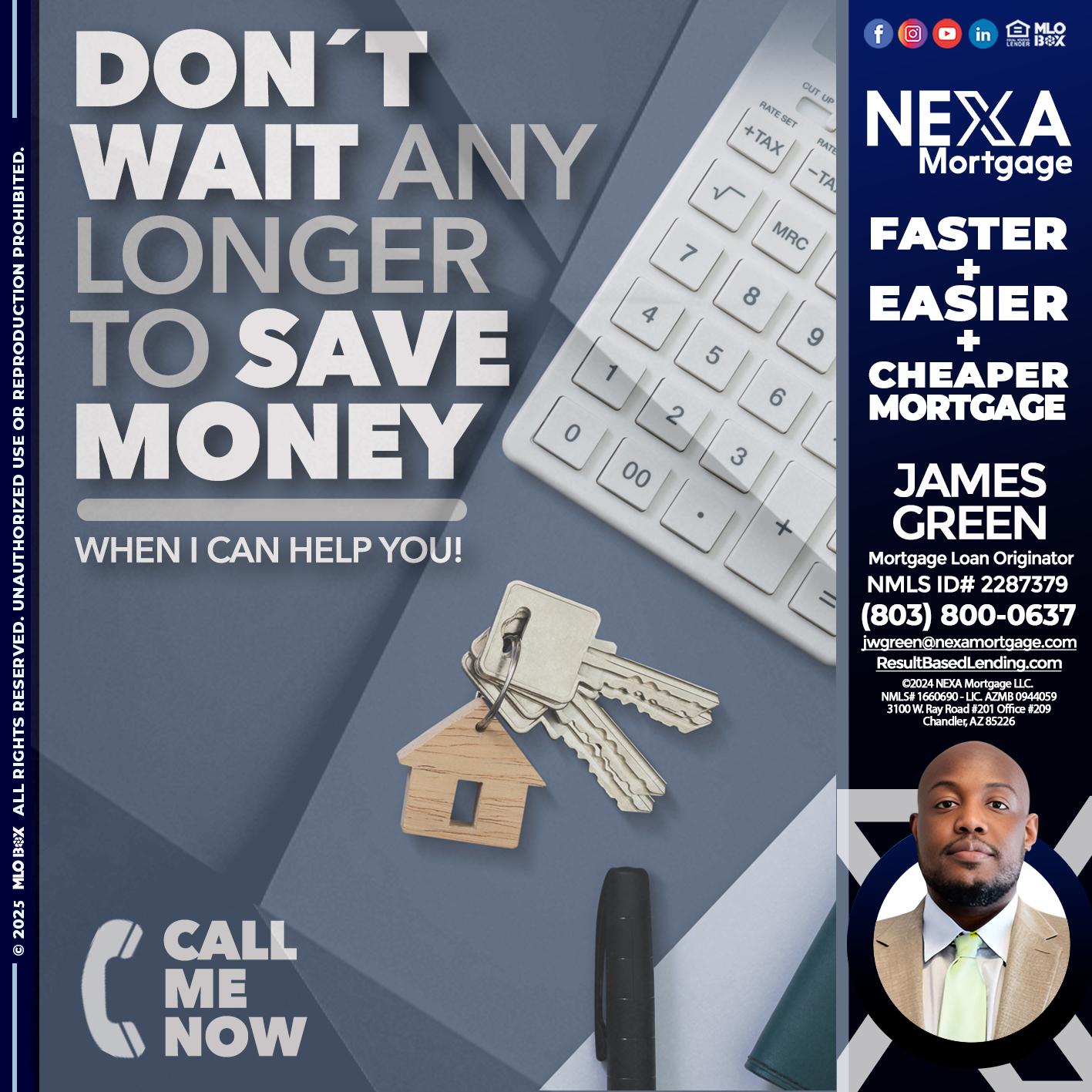 DONT WAIT - James Green -Mortgage Loan Originator