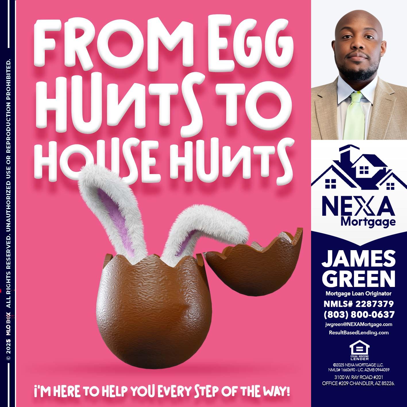 FROM EGG HUNTS - James Green -Mortgage Loan Originator