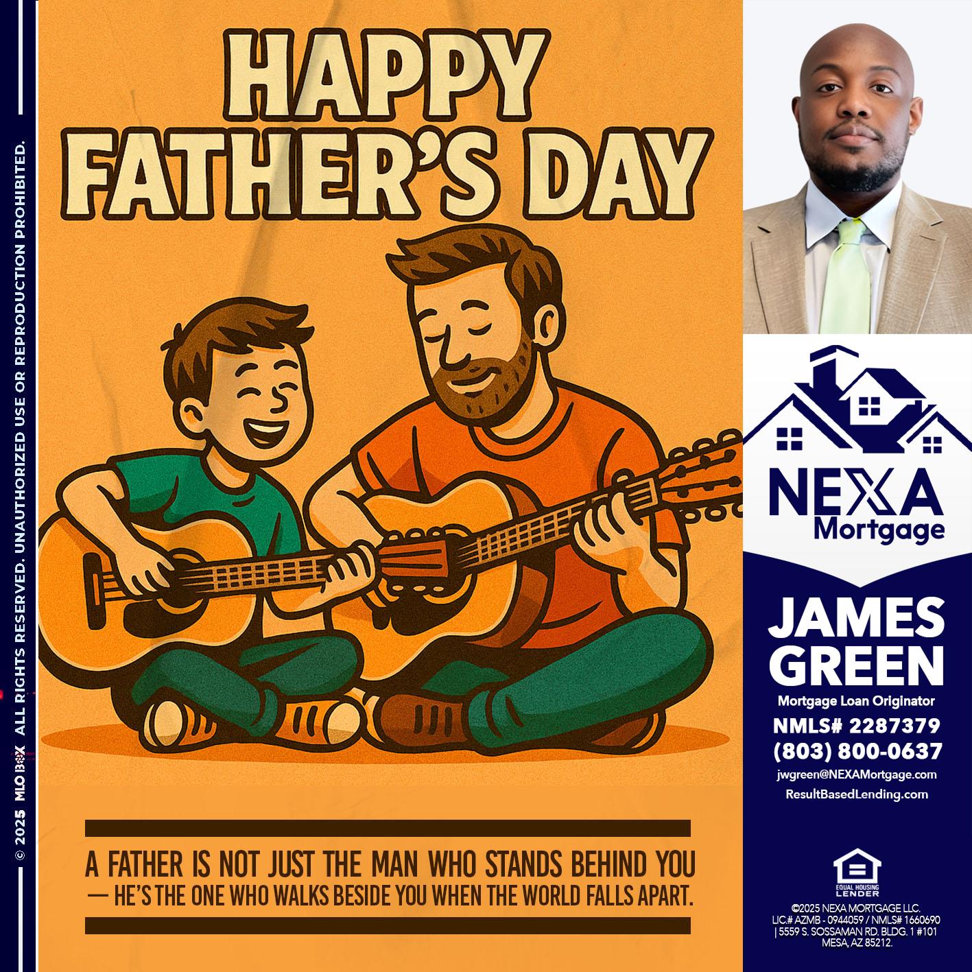 HAPPY FATHERS DAY - James Green -Mortgage Loan Originator