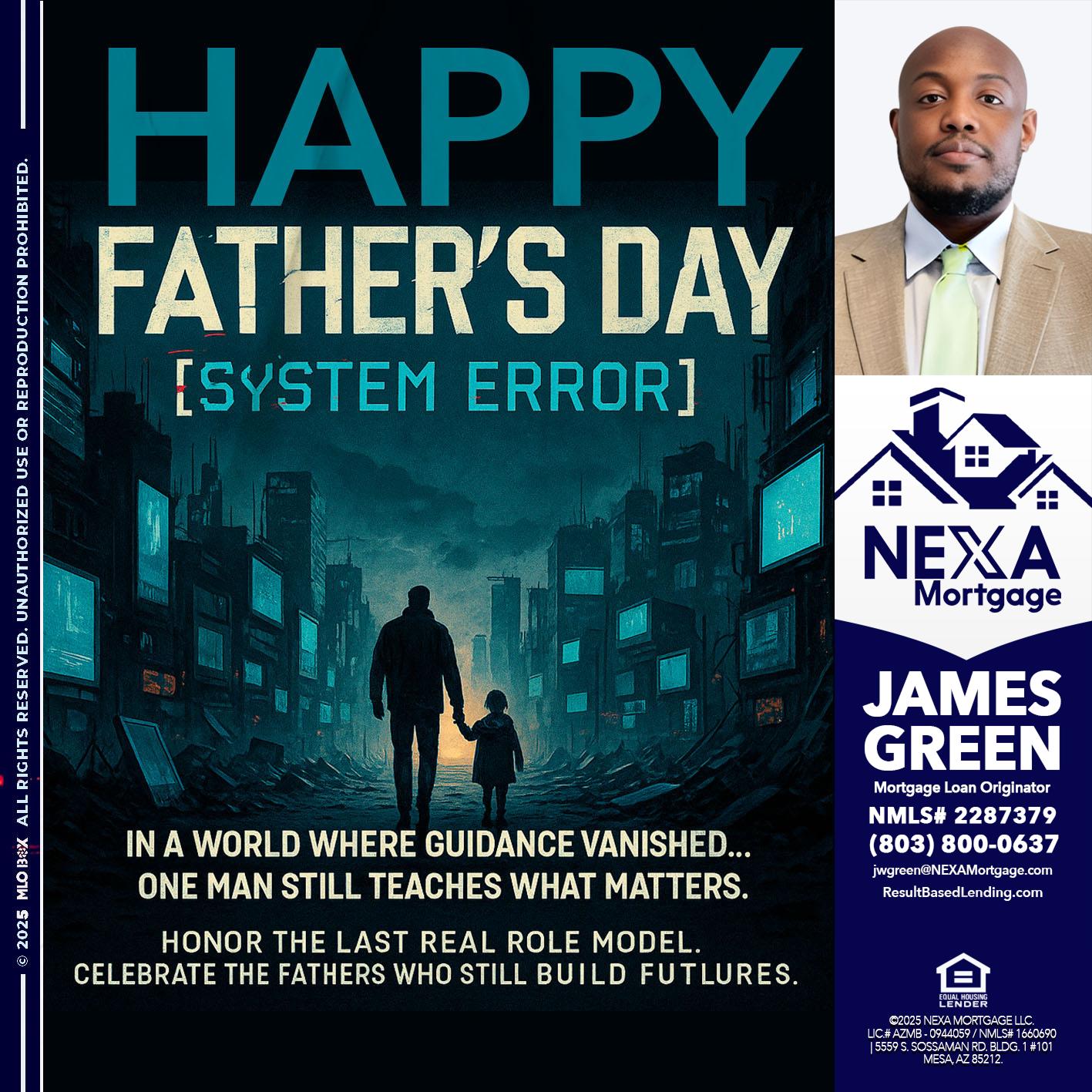 HAPPY FATHERS DAY - James Green -Mortgage Loan Originator