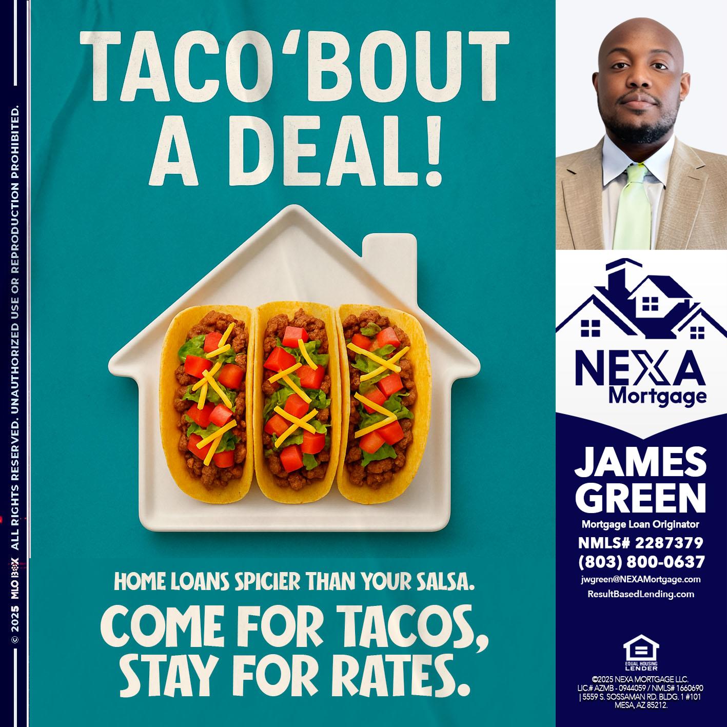 TACO BOUT A DEAL - James Green -Mortgage Loan Originator