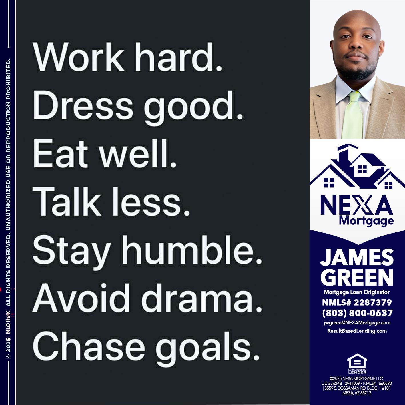 work hard - James Green -Mortgage Loan Originator