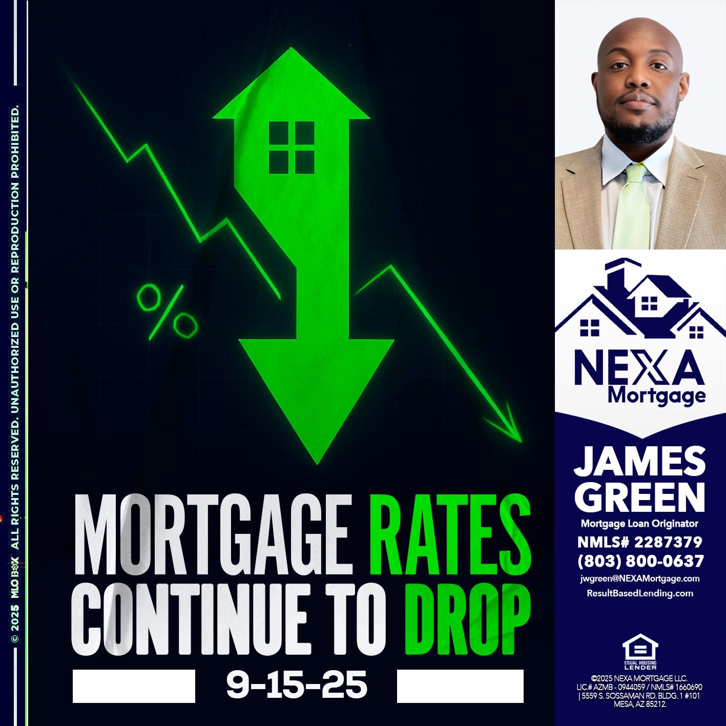 RATES DROP - James Green -Mortgage Loan Originator