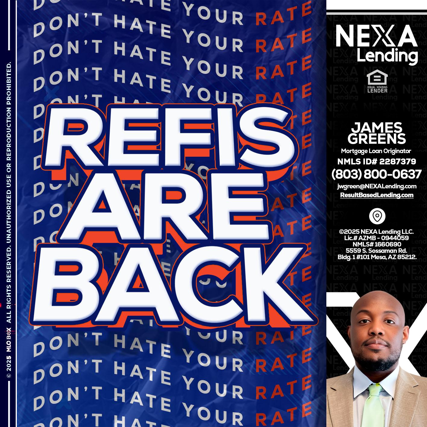 refis are back - James Green -Mortgage Loan Originator