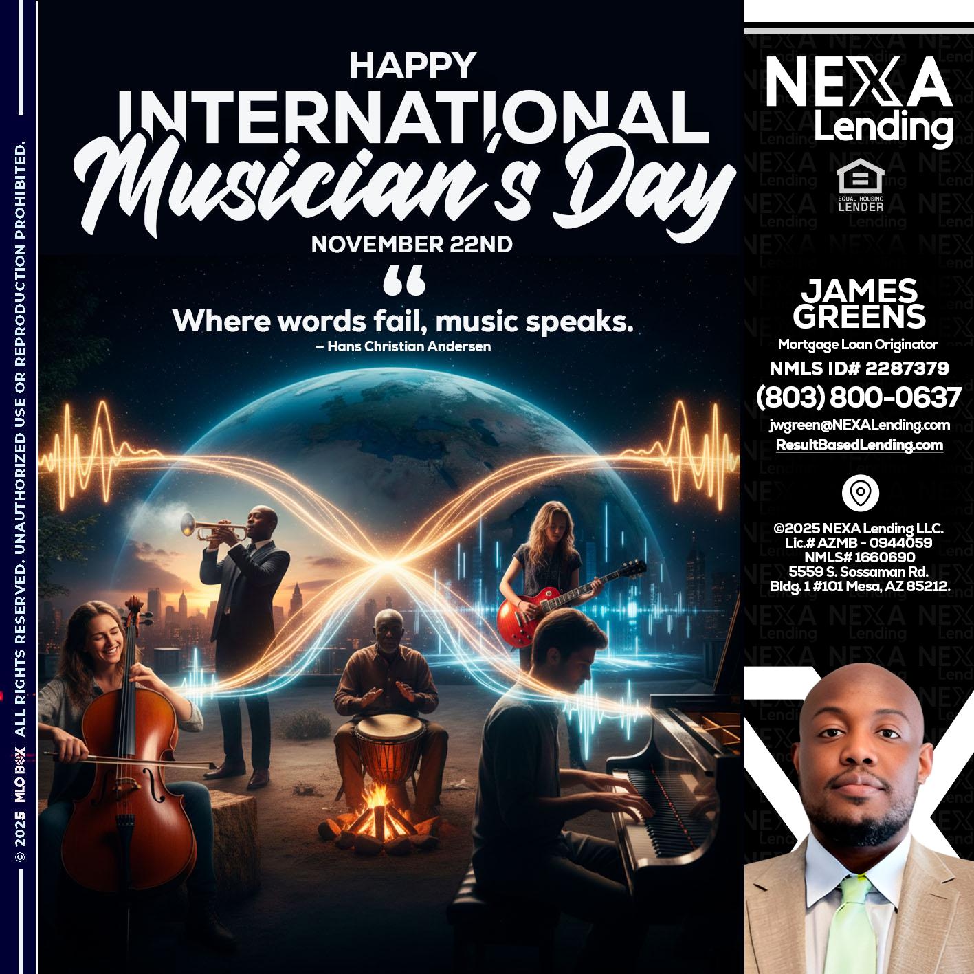 HAPPY INTERNATIONAL MUSICIAN'S DAY - James Green -Mortgage Loan Originator